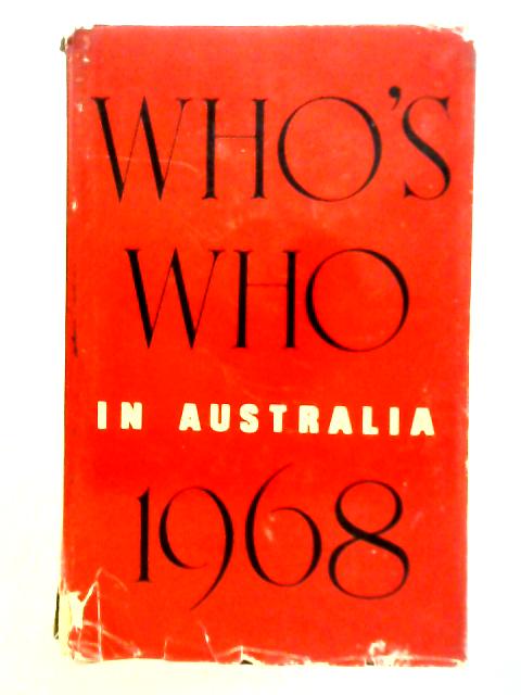 Who's Who In Australia By J. S. Legge (Ed.)