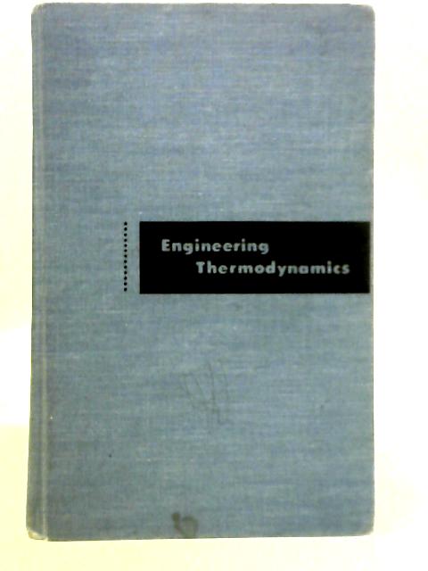 Engineering Thermodynamics By C. Osborn Mackey, et al.