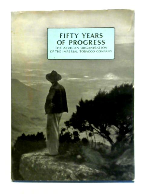 Fifty Years of Progress von W. Twiston Davies