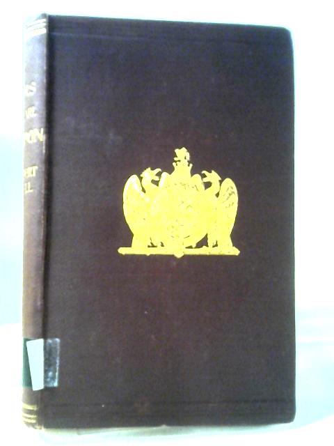 The Life and Letters of George William Frederick Fourth Earl of Clarendon - Vol 1 By Maxwell