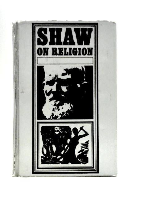 Shaw on Religion von Warren Sylvester Smith (Ed.)