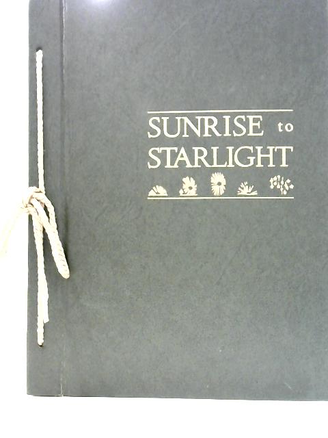 Sunrise to Starlight By May Detherage