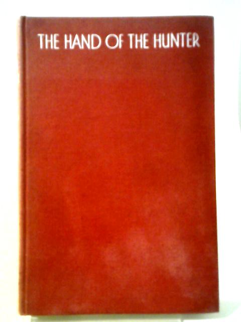 The Hand of the Hunter By Jerome Weidman