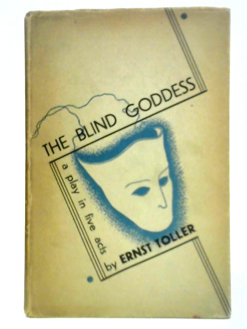 The Blind Goddess von Ernst Toller