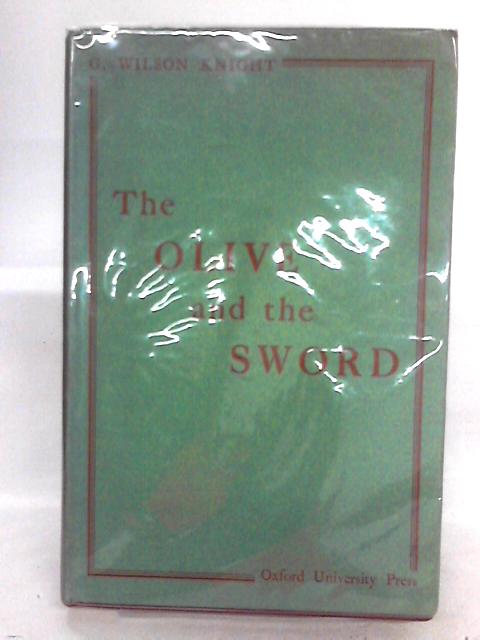 The Olive and The Sword By G W Knight