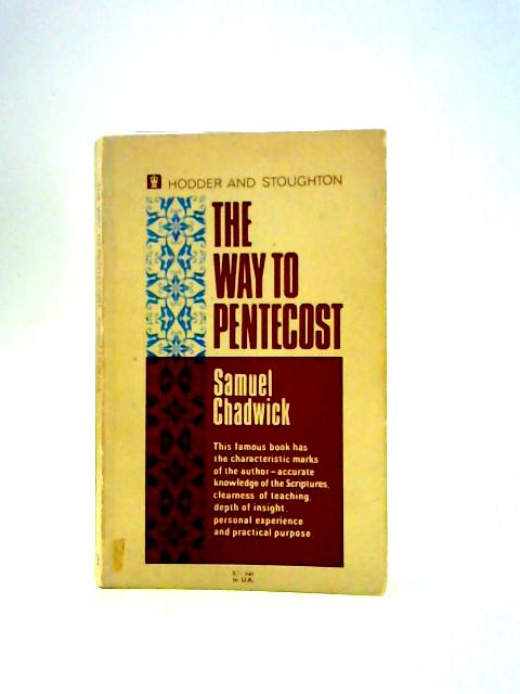 The Way to Pentecost By Samuel Chadwick