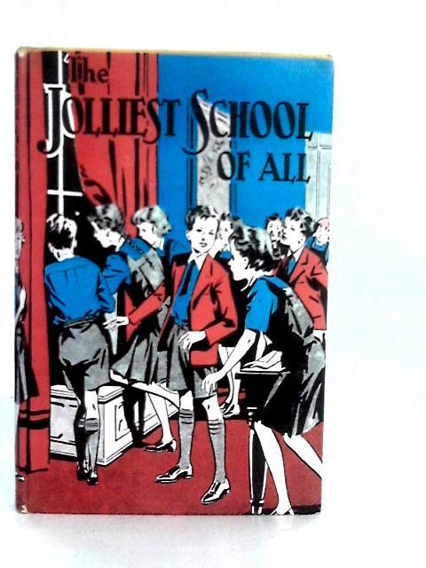 The Jolliest School of All By Grace Pettman