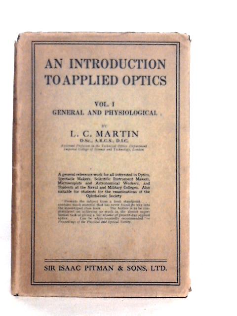 An Introduction To Applied Optics Volume I By L.C.Martin