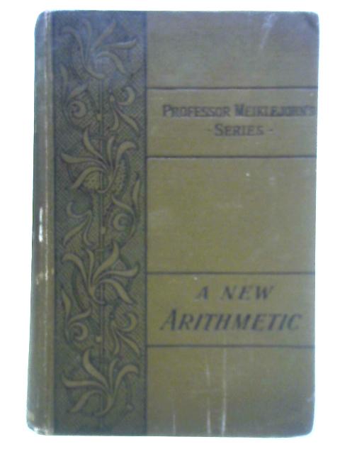 A New Arithmetic - Theoretical & Practical By Gilbert A. Christian and George Collar