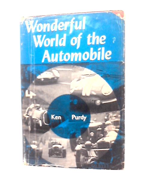 Wonderful World of the Automobile par Ken W. Purdy