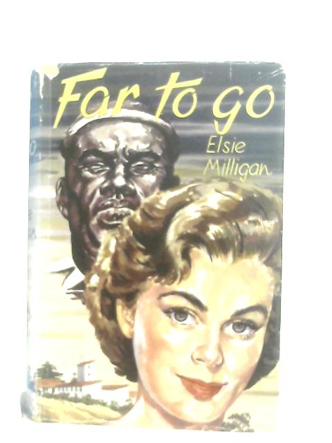 Far To Go By Elsie Milligan