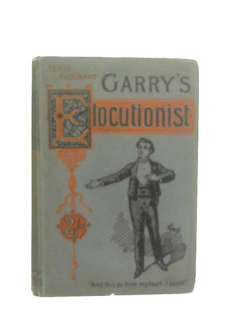 Garry's Elocutionist By Rupert Garry (Ed.)