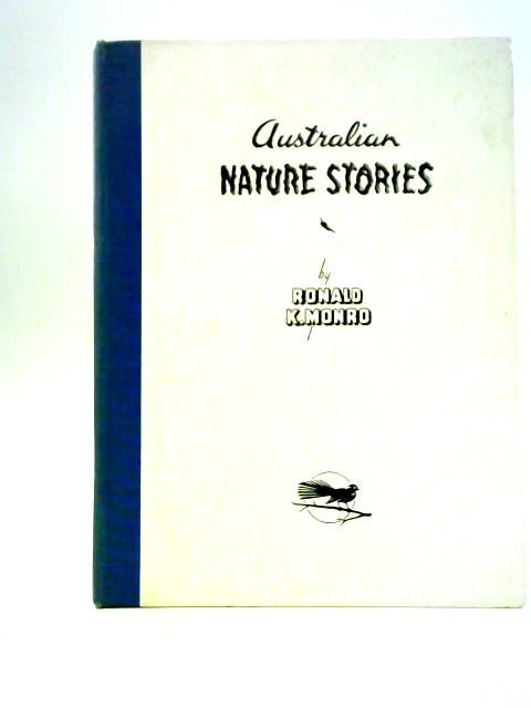Australian Nature Stories par Ronald K Monro