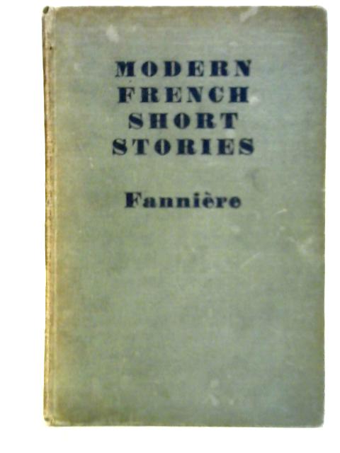 Modern French Short Stories By Edouard Fanniere