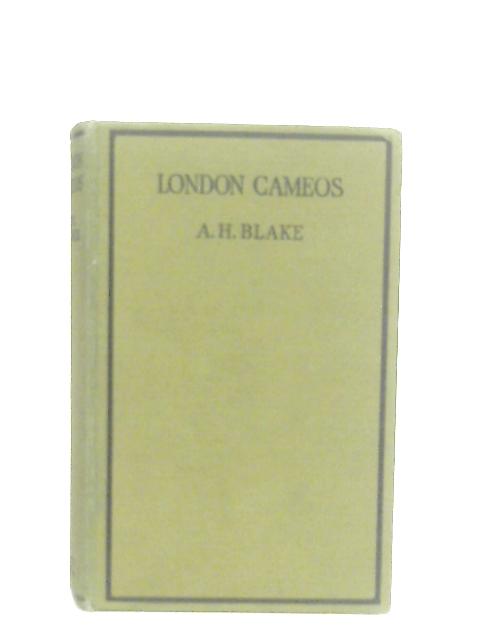London Cameos von A. H. Blake