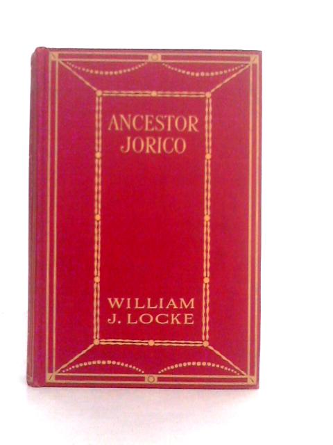 Ancestor Jorico By Willliam J. Locke