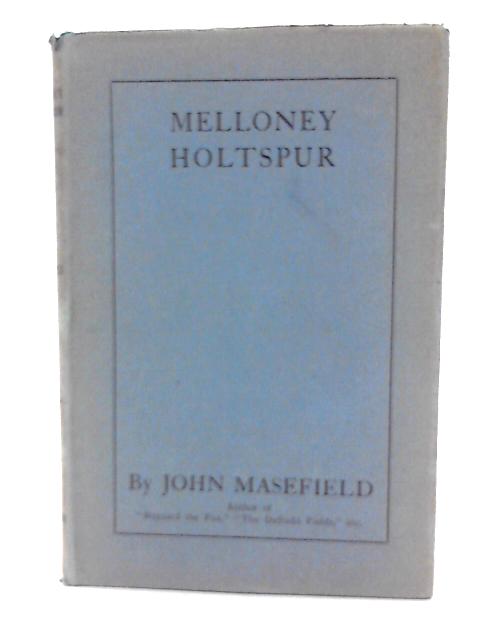 Melloney Holtspur By J. Masefield