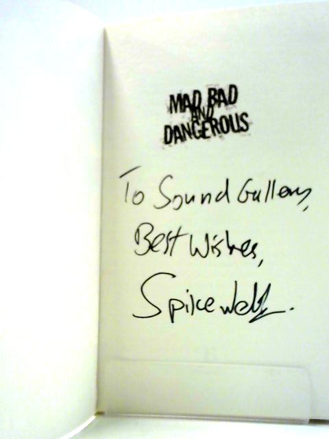 Mad, Bad and Dangerous - The Book of Drummer's Tales By Spike Webb