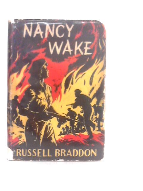 Nancy Wake By R.Braddon