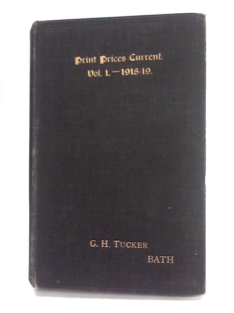 Print Prices Current Vol I - 1918-19 By E H Courville