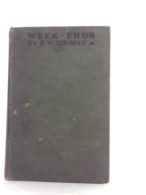 Week-ends By F.W.Thomas