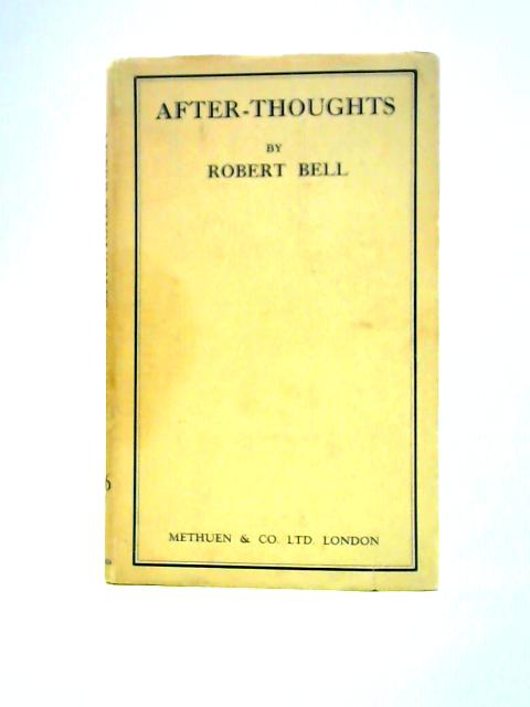 After-Thoughts von Robert Bell