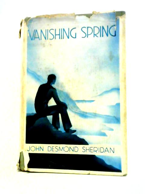 Vanishing Spring By John Desmond Sheridan