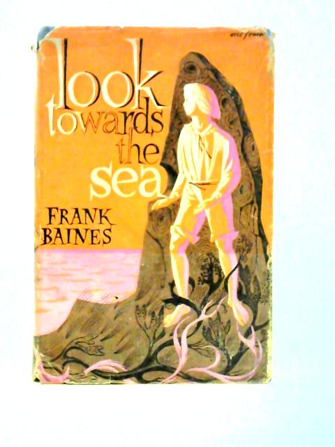 Look Towards the Sea von Frank Baines