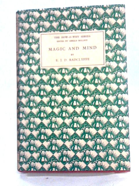 Magic and Mind By E. J. D. Radclyffe
