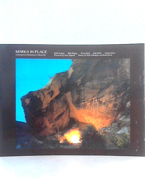 Marks in Place: Contemporary Responses to Rock Art par Various