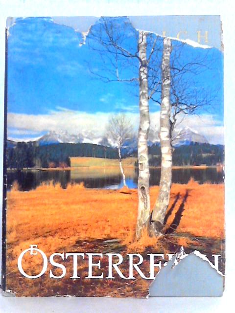 Österreich. Landschaft , Mensch und Kultur By K.H.Waggerl