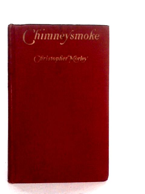 Chimneysmoke By Christopher Morley