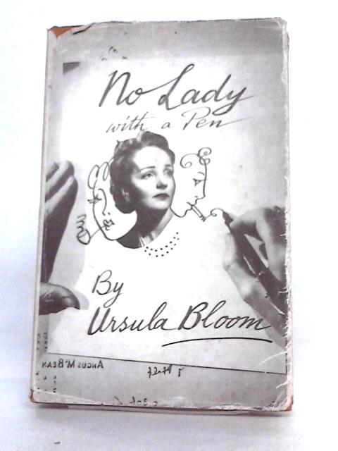 No Lady With a Pen By Ursula Bloom