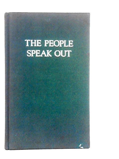 The People Speak Out: Translations of Poems and Songs of the People of China By Rewi Alley