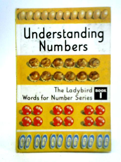 Understanding Numbers By J. McNally and W. Muirray