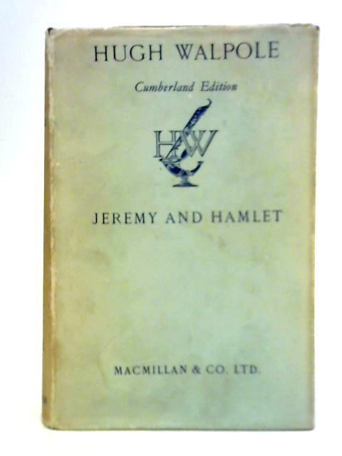 Jeremy and Hamlet By Hugh Walpole