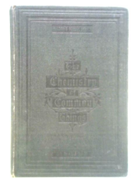 The Chemistry of Common Things von Stevenson MacAdam