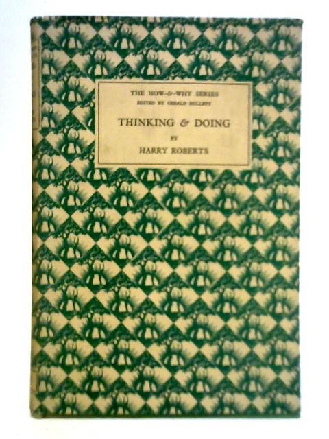 Thinking and Doing By Harry Roberts