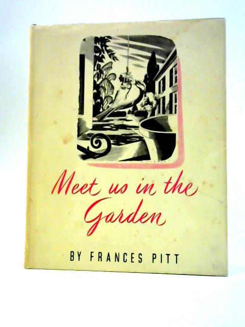 Meet Us in the Garden von Frances Pitt