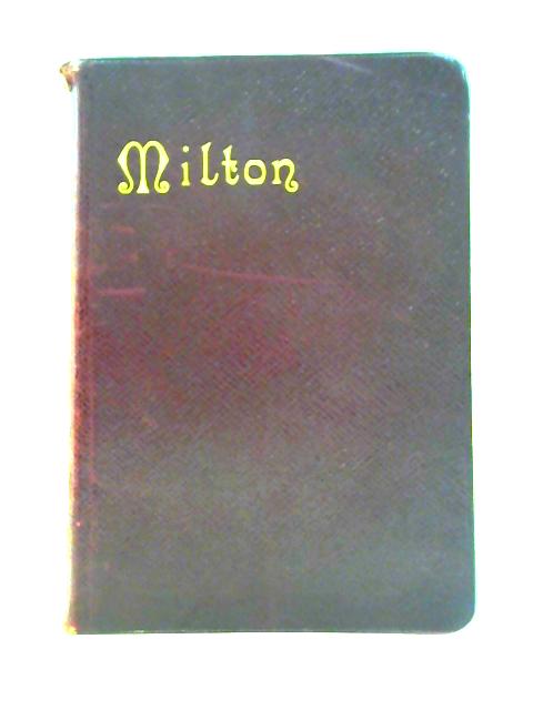 The Poetical Works Of John Milton - Oxford Complete Edition By H.C.Beeching (Ed.)