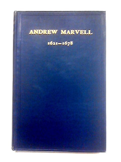 Andrew Marvell 1621-1678 Tercentenary Tributes By Various