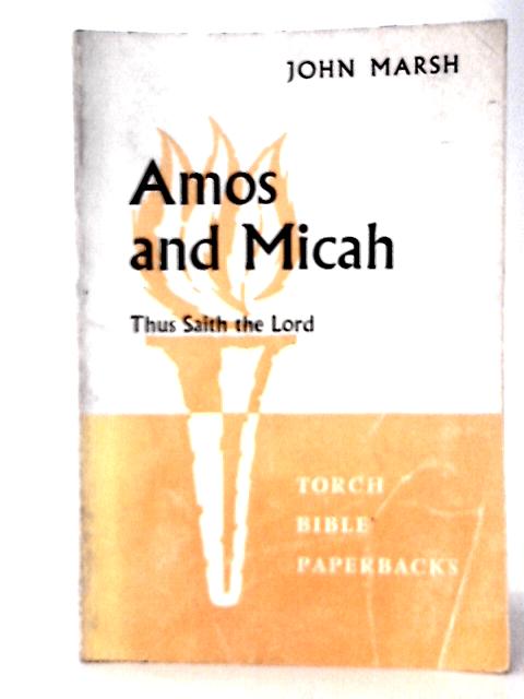 Amos and Micah von J. Marsh