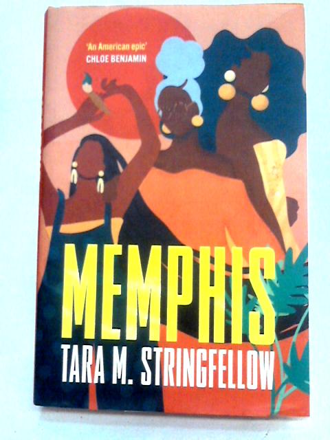 Memphis By Tara M Stringfellow