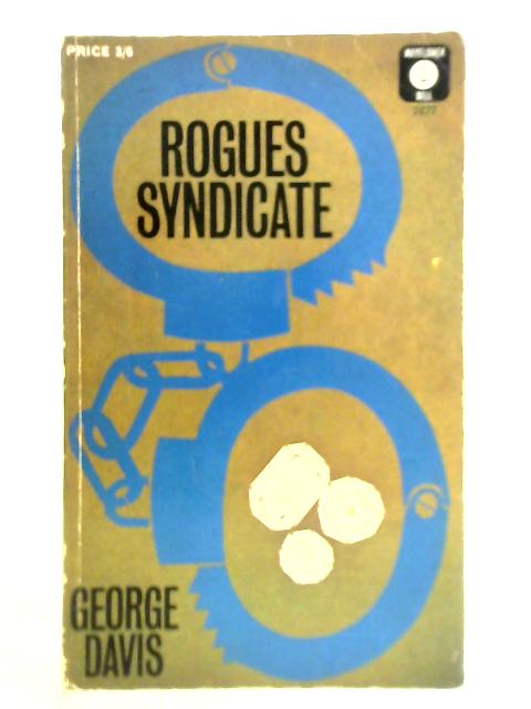 Rogues Syndicate By George Davis