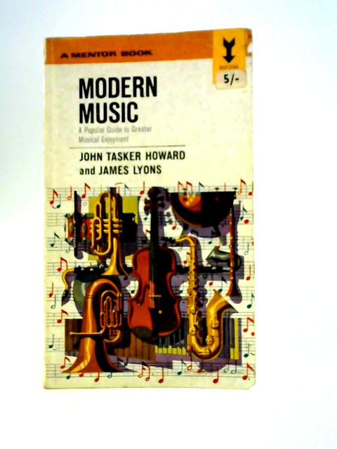 Modern Music (Mentor Books) von John T.Howard