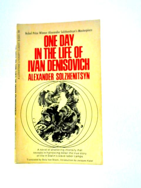 One Day in the Life of Ivan Denisovich By Alexander Solzhenitsyn