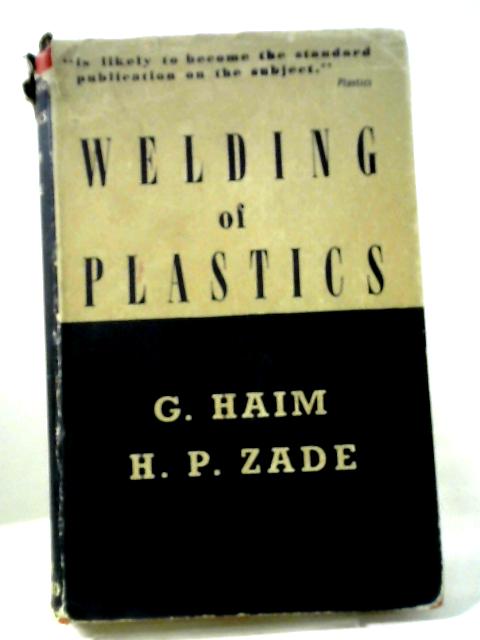 Welding of Plastics von G Haim