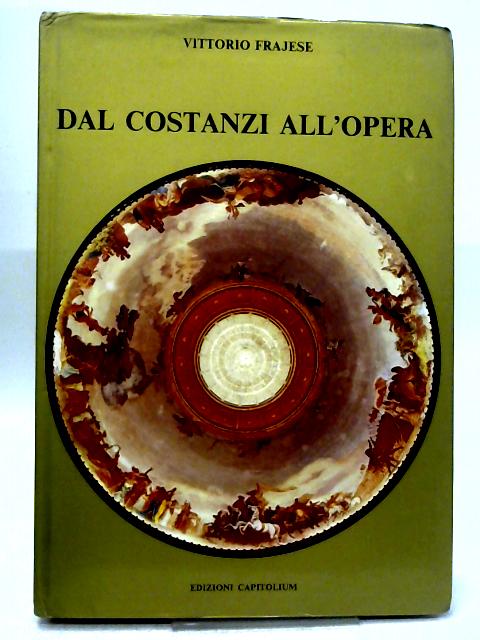 Dal Costanzi All'opera Volume I By Vittorio Frajese