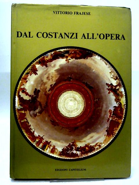 Dal Costanzi All'opera Volume I von Vittorio Frajese