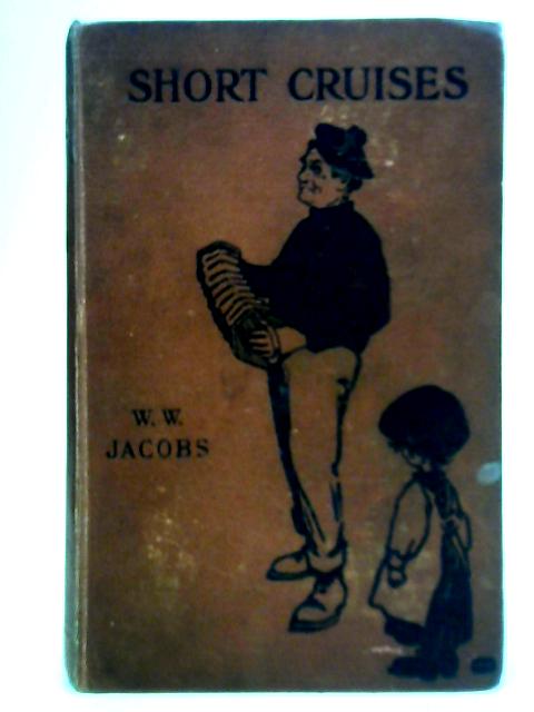 Short Cruises von W. W. Jacobs